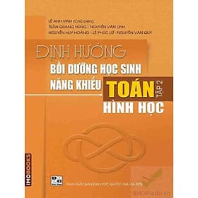 Định hướng bồi dưỡng học sinh năng khiếu Toán tập 4 – Tổ hợp (Lê Anh Vinh) - 