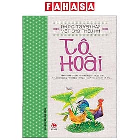 Những Truyện Hay Viết Cho Thiếu Nhi - Tô Hoài (Tái Bản 2019) - Tô Hoài