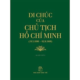 Sách Di Chúc Của Chủ Tịch Hồ Chí Minh (19.5.1890 - 02.9.1969) - Minh Minh