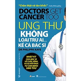 Sách Ung Thư Không Loại Trừ Ai …Kể Cả Bác Sĩ - Văn