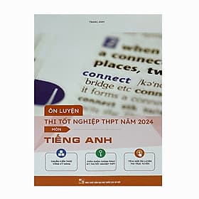 Ôn luyện thi tốt nghiệp THPT năm 2024 - Môn Tiếng Anh - Nam Việt