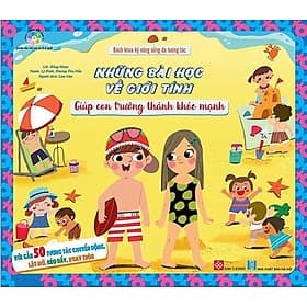 Bách Khoa Kỹ Năng Sống Đa Tương Tác - Những Bài Học Về Giới Tính Giúp Con Trưởng Thành Khỏe Mạnh - ĐT - Bách Khoa