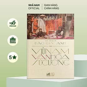 Việt Nam văn hóa sử cương - Nhã Nam Official - Nam Việt