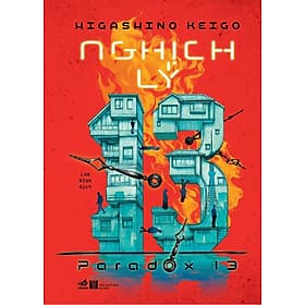 Sách Nghịch lý 13 - Higashino Keigo