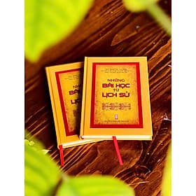 BÌA CỨNG - NHỮNG BÀI HỌC TỪ LỊCH SỬ - VIỆN NHÂN HỌC VĂN HÓA (PHÙNG VĂN KHAI - HOÀNG LIÊN SƠN) - Phùng Vân