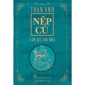 Sách Nếp cũ: Cầm - Kỳ - Thi - Họa