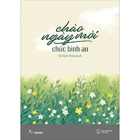 Sách Chào Ngày Mới, Chúc Bình An - Chà