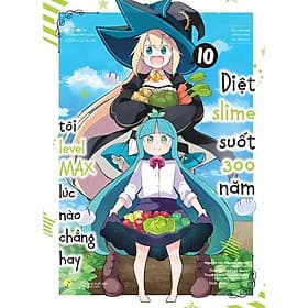 Diệt Slime Suốt 300 Năm, Tôi Levelmax Lúc Nào Chẳng Hay - Tập 10 - Manga - AZ Việt Nam - Việt Lê