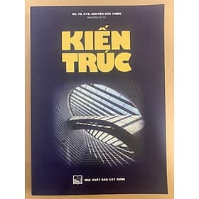 Kiến Trúc (GS. TS. KTS. Nguyễn Đức Thiềm) - TS Barbara De Angelis
