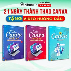 Sách Canva - Bộ 3 Cuốn 21 Ngày Làm Chủ Thiết Kế Canva, Tặng Kèm Video Hướng Dẫn, File Thực Hành - Lâm Hà