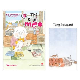Thị Trấn Mèo - Tập 10 [Tặng Kèm Postcard] - Nekomaki (ms-work)