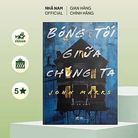 Bóng tối giữa chúng ta (John Marrs) (Nhã Nam Official) - 
