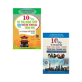 Sách Combo 10 ngày tự tin giao tiếp 500 câu đàm thoại tiếng hoa, Tiếng hoa thương mại ( bộ 2 cuốn ) - Thương Thương