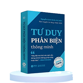 Alphacards Rèn Luyện Tư Duy Khác Biệt - Tư Duy Phản Biện Thông Minh - Alpha Books
