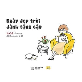 NGÀY ĐẸP TRỜI DÀNH TẶNG CẬU - Sách tô màu - Công ty Cổ phần Truyền thông Văn hóa 25