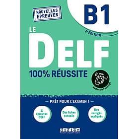 Sách học tiếng Pháp LE DELF B1 100% REUSSITE - EDITION 2021-2022 - LIVRE + DIDIERFLE.APP