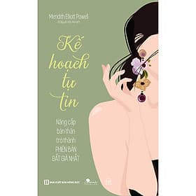 Sách Kế Hoạch Tự Tin: Nâng Cấp Bản Thân Trở Thành Phiên Bản Đắt Giá Nhất - G