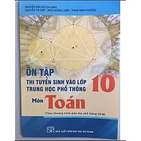 Ôn tập thi tuyển sinh vào lớp 10 trung học phổ thông môn Toán + Văn + Anh ( lẻ + combo)-(Chương trình GDPT 2018) - An Thi