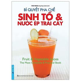 Sách Bí Quyết Pha Chế Sinh Tố & Nước ép Trái Cây - Trí