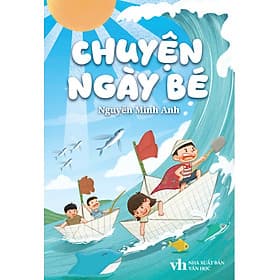 Sách Chuyện ngày bé - Công Ty TNHH Sách Và Truyền Thông Việt Nam