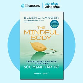 THE MINDFUL BODY - Sức Mạnh Tâm Trí - Saigon Books