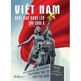 Sách VIỆT NAM: NGÔI SAO ĐANG LÊN CỦA CHÂU Á