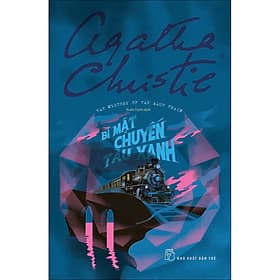 Sách Agatha Christie. Bí mật chuyến tàu xanh - Bi Chu