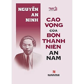 Sách Cao vọng của bọn thanh niên An Nam - Nhà xuất bản Larousse