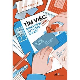 Sách Tìm việc: Đừng để bị loại từ “vòng gửi xe” - Nhã Nam