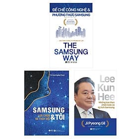 Combo 03 Cuốn Sách Hay Nhất Về Samsung: Samsung & Tôi: Lựa Chọn Và Thay Đổi + Lee Kun Hee - Những Lựa Chọn Chiến Lược Và Kỳ Tích Samsung + Đế Chế Công Nghệ & Phương Thức Samsung - Gab-Gyu Lee