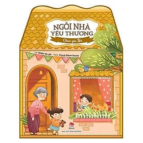 Sách Ngôi Nhà Yêu Thương: Cháu Yêu Ông - Chà