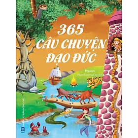 365 Câu Chuyện Đạo Đức - Chuyện