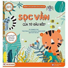 Lật Mở Thật Vui - Những Câu Chuyện Về Sự Chia Sẻ - Sọc Vằn Của Tớ Đâu Rồi? - Việt Chi