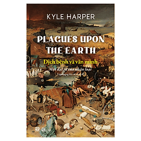 Dịch Bệnh Và Văn Minh - Một Đại Sử Của Nhân Loại (PB) - Minh Minh