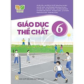 Sách Giáo Khoa Giáo Dục Thể Chất Bài Học Lớp 6 Bộ Kết Nối Tri Thức Với Cuộc Sống Năm 2021 - Tri Thức