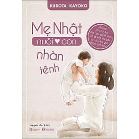 Sách Mẹ Nhật Nuôi Con Nhàn Tênh