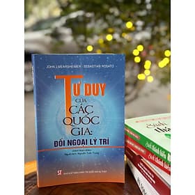 TƯ DUY CỦA CÁC QUỐC GIA: ĐỐI NGOẠI LÝ TRÍ – NXB Chính trị quốc gia sự thật - Chì