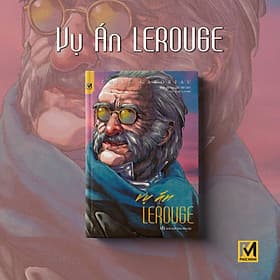 Sách Vụ Án LEROUGE (Trinh Thám) - 