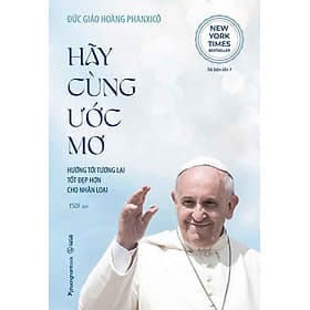 Hãy Cùng Ước Mơ - Hướng Tới Tương Lai Tốt Đẹp Hơn Cho Nhân Loại - Phương Hà