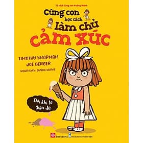 Cùng Con Học Cách Làm Chủ Cảm Xúc (Cho bé từ 3 - 6 tuổi) – Đinh Tị Books - Lâm Tú
