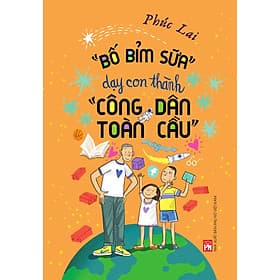 Bố Bỉm Sữa Dạy Con Thành Công Dân Toàn Cầu - Đàn Thanh