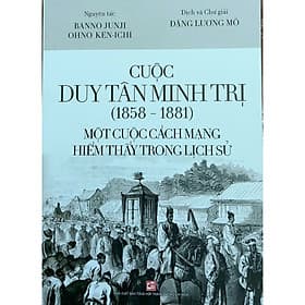Sách Cuộc Duy Tân Minh Trị (1858 - 1881) - Một cuộc cách mạng hiếm thấy trong lịch sử - Minh Minh