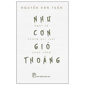Như cơn gió thoảng - nghĩ về những qui luật cuộc sống - Gió