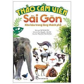 Thảo Cầm Viên Sài Gòn - Kho Báu Trong Lòng Thành Phố - Long