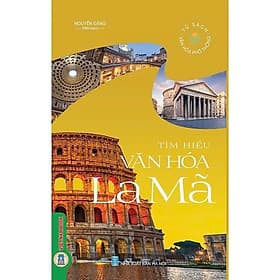 Tìm Hiểu Văn Hóa La Mã - VIETNAMBOOK - Tim O’Shei