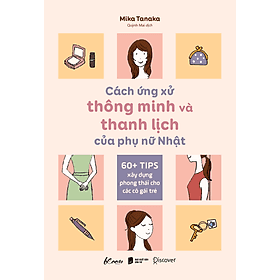 Sách Cách Ứng Xử Thông Minh Và Thanh Lịch Của Phụ Nữ Nhật - Thanh Nhật Minh