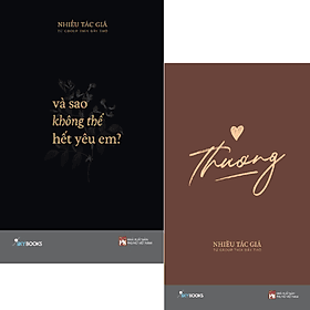 Combo Thương Từ Thìa Đầy thơ - Và sao không thể hết yêu em?+ Thương_SKY - Thương Thương