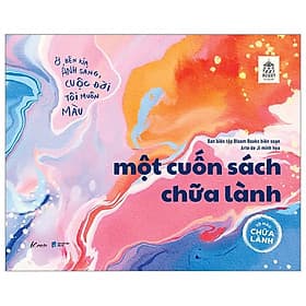 Một Cuốn Sách Chữa Lành - Phiên Bản Tô Màu Chữa Lành - Làn