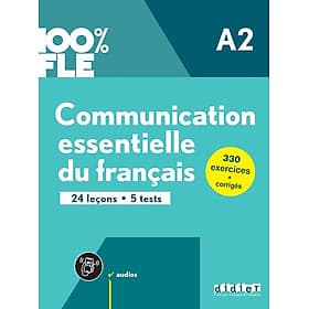 Sách học tiếng Pháp 100% FLE - COMMUNICATION ESSENTIELLE DU FRANCAIS A2 - LIVRE + DIDIERFLE.APP