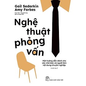 Sách Nghệ Thuật Phỏng Vấn - Một Hướng Dẫn Dành Cho Các Nhà Báo Và Người Viết Chuyên Nghiệp - Bản Quyền - Thu